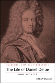 Image for The Life of Daniel Defoe: A Critical Biography