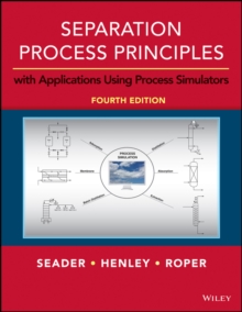 Image for Separation process principles: with applications using process simulators
