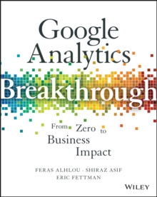 Google Analytics Breakthrough: From Zero to Business Impact