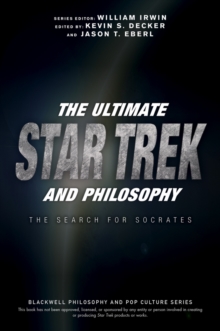 Image for The ultimate Star Trek and philosophy