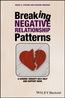 Image for Breaking negative relationship patterns  : a schema therapy self-help and support book