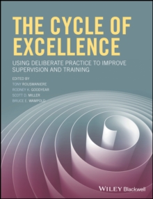 Image for The cycle of excellence  : using deliberate practice to improve supervision and training