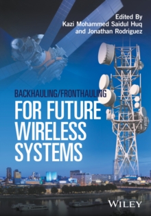 Image for Backhauling / Fronthauling for Future Wireless Systems