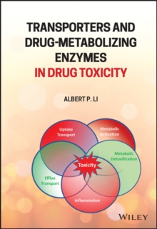 Image for Transporters and Drug-Metabolizing Enzymes in Drug Toxicity