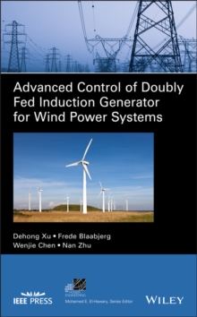 Image for Modelling and control of doubly fed induction generator wind power system under non-ideal grid