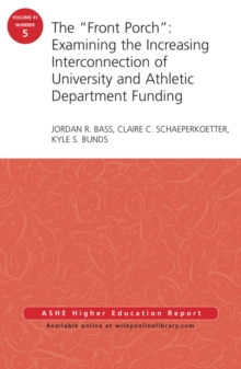 Image for The "Front Porch": Examining the Increasing Interconnection of University and Athletic Department Funding