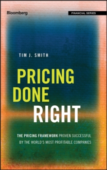 Image for Pricing done right  : the pricing framework proven successful by the world's most profitable companies