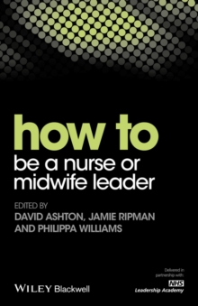 Image for How to be a nurse or midwife leader