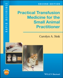 Image for Practical transfusion medicine for the small animal practitioner