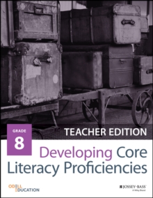 Image for Developing Core Literacy Proficiencies, Grade 8