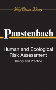 Image for Human and ecological risk assessment: theory and practice