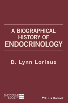 Image for A biographical history of endocrinology