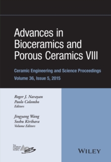 Image for Advances in Bioceramics and Porous Ceramics VIII: Ceramic Engineering and Science Proceedings, Volume 36 Issue 5