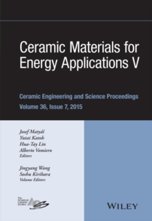 Image for Ceramic materials for energy applications V: a collection of papers presented at the 39th International Conference on Advanced Ceramics and Composites, January 25-30, 2015, Daytona Beach, Florida