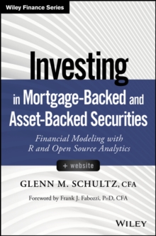 Image for Investing in mortgage and asset backed securities: financial modeling with R and Open Source analytics + website