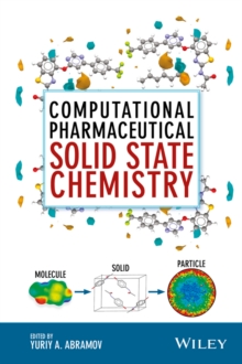 Image for Computational pharmaceutical solid state chemistry