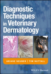Image for Diagnostic techniques in veterinary dermatology: a manual of diagnostic techniques