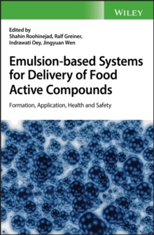 Image for Emulsion-based systems for delivery of food active compounds: formation, application, health and safety