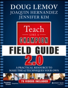 Image for Teach like a champion field guide 2.0  : a practical resource to make the 62 techniques your own