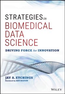 Image for Strategies in Biomedical Data Science: Driving Force for Innovation