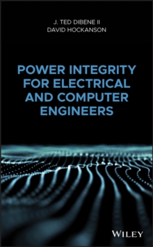 Image for Power Integrity for Electrical and Computer Engineers