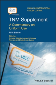 TNM Supplement: A Commentary on Uniform Use