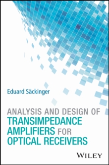 Image for Design of transimpedance amplifiers for optical receivers.