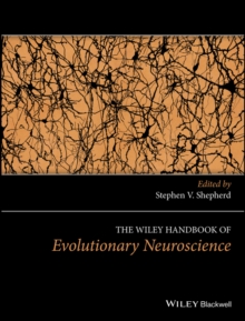 Image for The Wiley Handbook of Evolutionary Neuroscience
