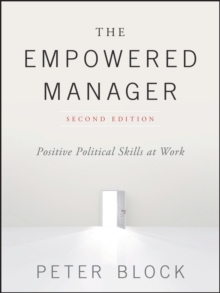 Image for The Empowered Manager: Positive Political Skills at Work