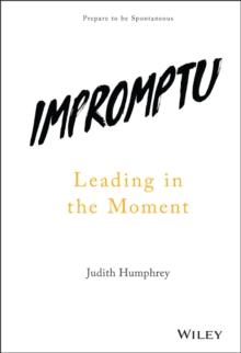 Impromptu: Leading in the Moment