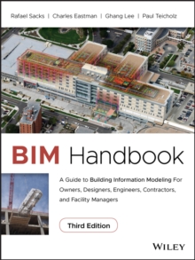 Image for BIM handbook  : a guide to building information modeling for owners, designers, engineers, contractors, and facility managers