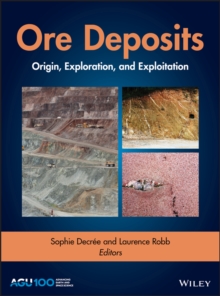 Image for Ore Deposits : Origin, Exploration, and Exploitation