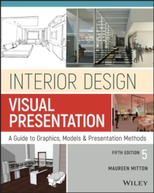 Image for Interior design visual presentation  : a guide to graphics, models, and presentation methods