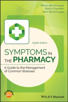 Image for Symptoms in the pharmacy: a guide to the management of common illness.