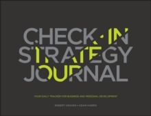 Image for The Check-in Strategy Journal : Your Daily Tracker for Business and Personal Development