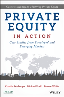 Image for Private equity in action: case studies from developed and emerging markets