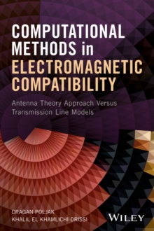 Image for Computational method in electromagnetic compatibility: antenna theory approach versus transmission line models