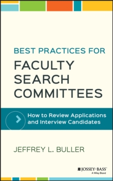 Best Practices for Faculty Search Committees: How to Review Applications and Interview Candidates