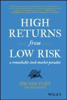 High Returns from Low Risk: A Remarkable Stock Market Paradox