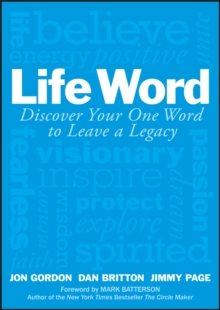 Life Word: Discover Your One Word to Leave a Legacy