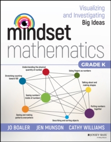 Image for Mindset mathematics  : visualizing and investigating big ideasGrade K