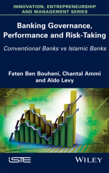 Image for Banking Governance, Performance and Risk-Taking: Conventional Banks vs Islamic Banks