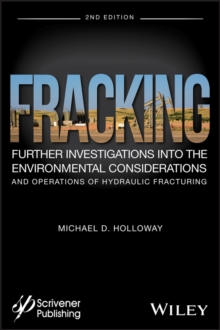 Image for Fracking: further investigations into the environmental consideration and operations of hydraulic fracturing