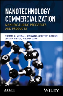 Image for Nanotechnology commercialization: manufacturing processes and products