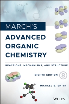Image for March's Advanced Organic Chemistry: Reactions, Mechanisms, and Structure