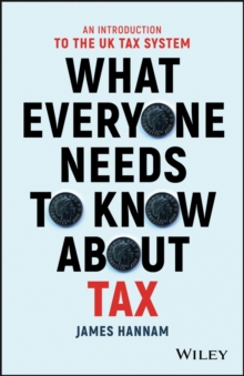 Image for What everyone needs to know about tax: an introduction to the UK tax system
