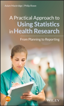 Image for A Practical Approach to Using Statistics in Health Research