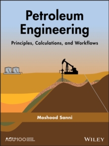 Image for Petroleum engineering: principles, calculations and workflows