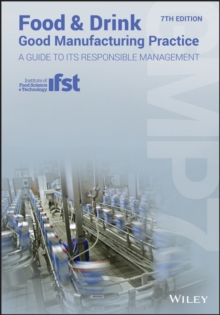 Image for Food and drink: good manufacturing practice : a guide to its responsible management.