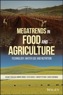 Image for Megatrends in food and agriculture  : technology, water use and nutrition